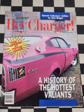Hey Charger Magazine #1 Hemi Valiant Pacer Regal AP5 AP6 R/T E38 E49 E55