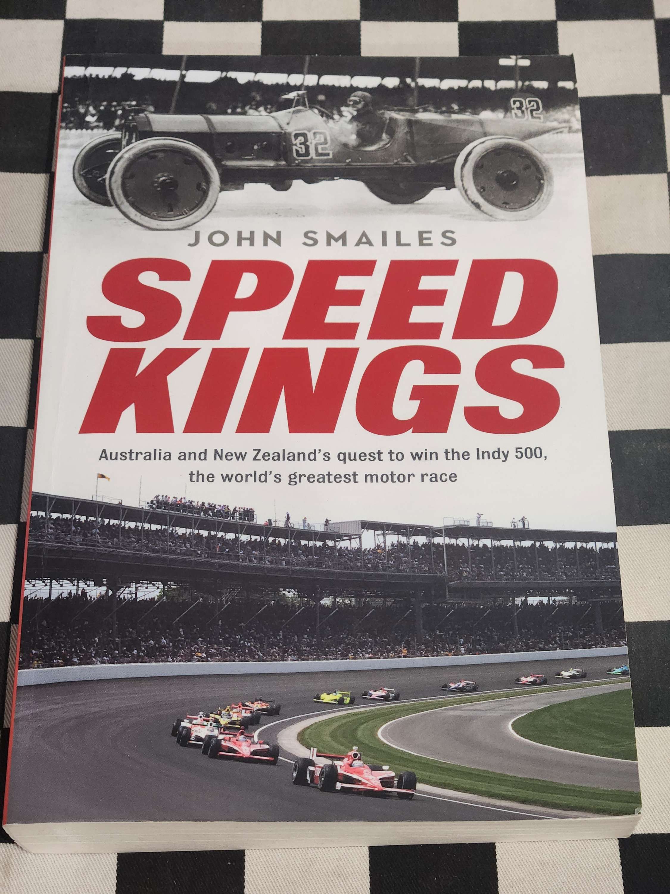 Speed Kings Australia & New Zealands Quest to Win the Indy 500 Book